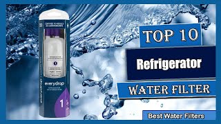 5 Best Refrigerator Water Filters (Top List)