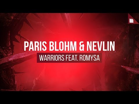 Paris Blohm & Nevlin feat. Romysa - Warriors