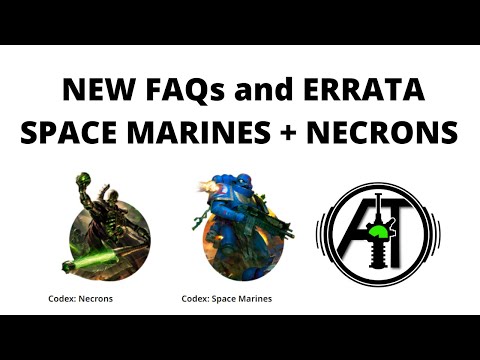 New FAQ and Errata for Space Marines and Necrons Codexes