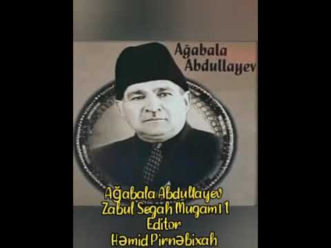 Ağabala Abdullayev - Zabul Segah Mugamı 1
