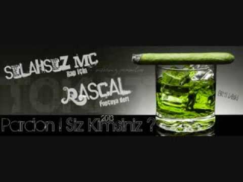 RascaL Ft Silahsız Mc - Pardon Siz Kimsiniz ? 2013