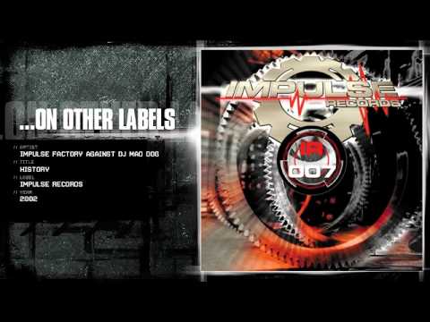 Impulse Factory against DJ Mad Dog - History