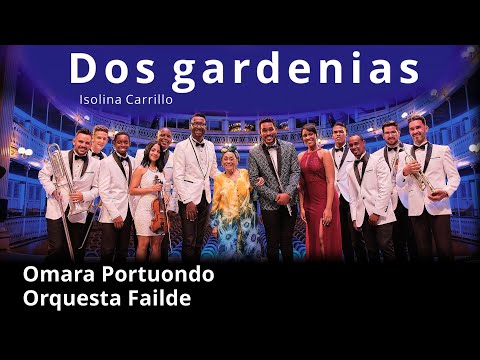 Omara Portuondo y Orquesta Failde - Dos gardenias (Isolina Carrillo)