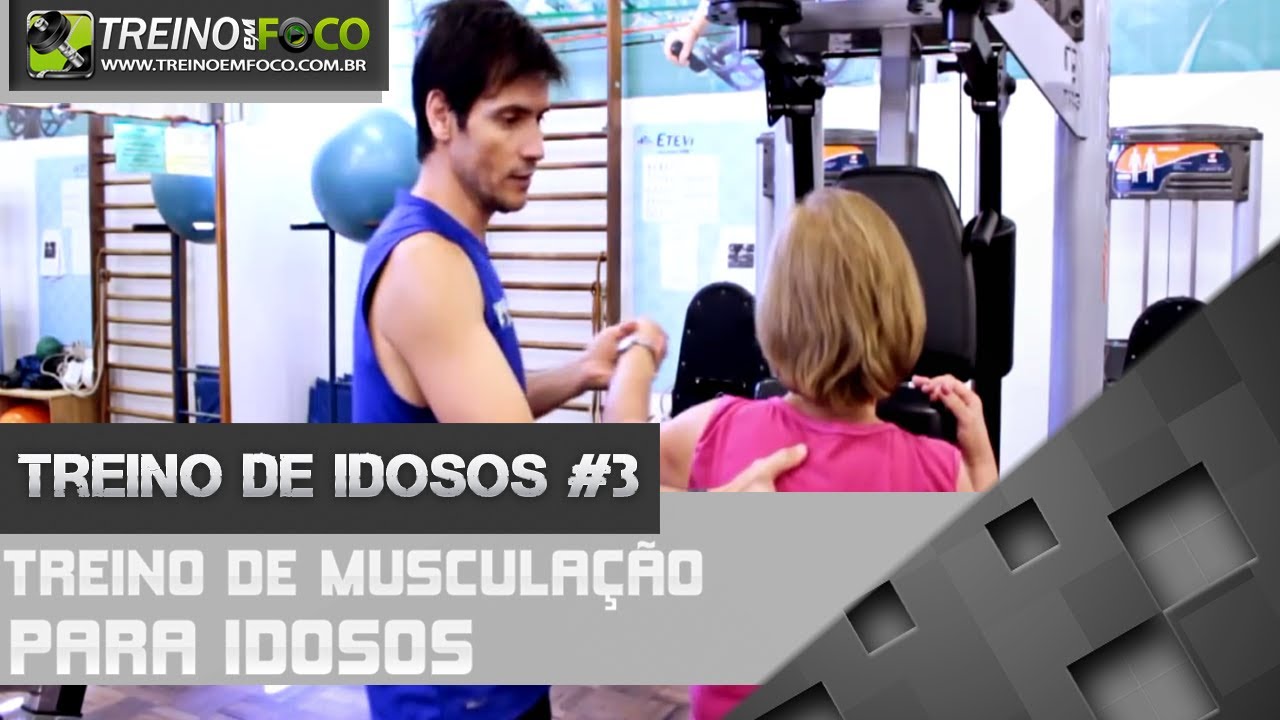Treino para Idosos #3 - Treino de Musculação para Idosos