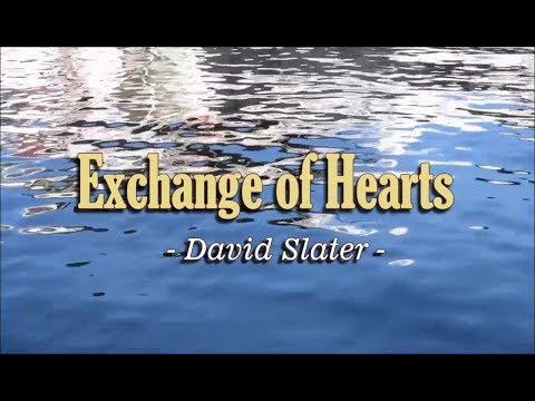 Exchange of Hearts - David Slater (KARAOKE VERSION)
