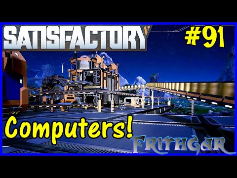 Let's Play Satisfactory #91: Pushing Computers!