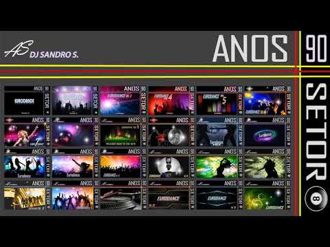 EURODANCE ANOS 90'S ESPECIAL DE ANIVERSÁRIO DJ SANDRO S. (parte 2)