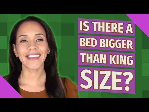 Is there a bed bigger than king size?