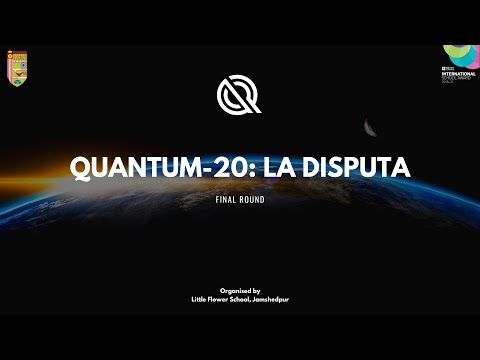 La Disputa — Quantum 2020 | Online Debate | Little Flower School