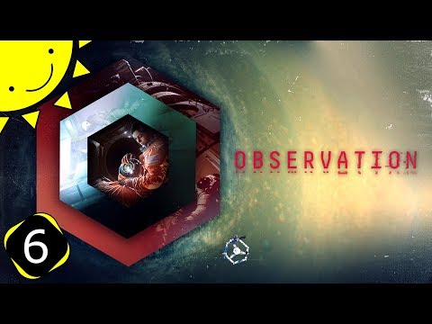 Let's Play Observation | Part 6 - Parallel Station | Blind Gameplay Walkthrough
