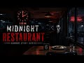 Midnight Restaurant The 2 00 AM Customer