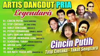 Download lagu Artis Dangdut Pria Legendaris #dangdut #lagudangdut #musikdangdut mp3