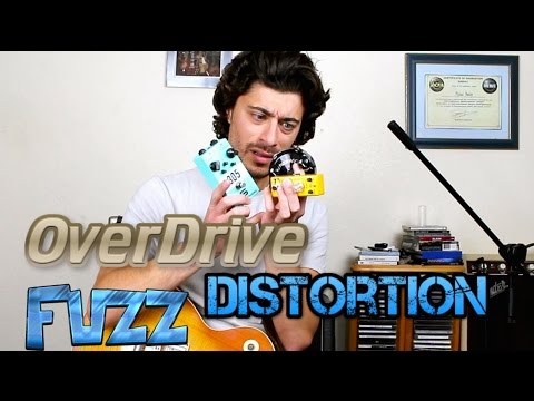 Overdrive vs Distortion vs Fuzz