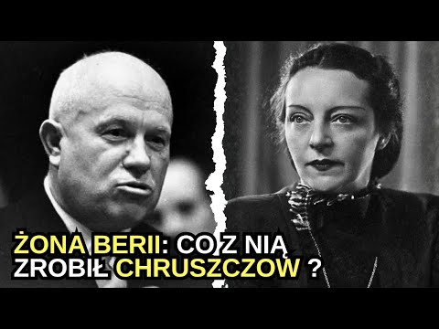 What Khrushchev did with Beria's WIFE after his ARREST - The Shocking Truth!
