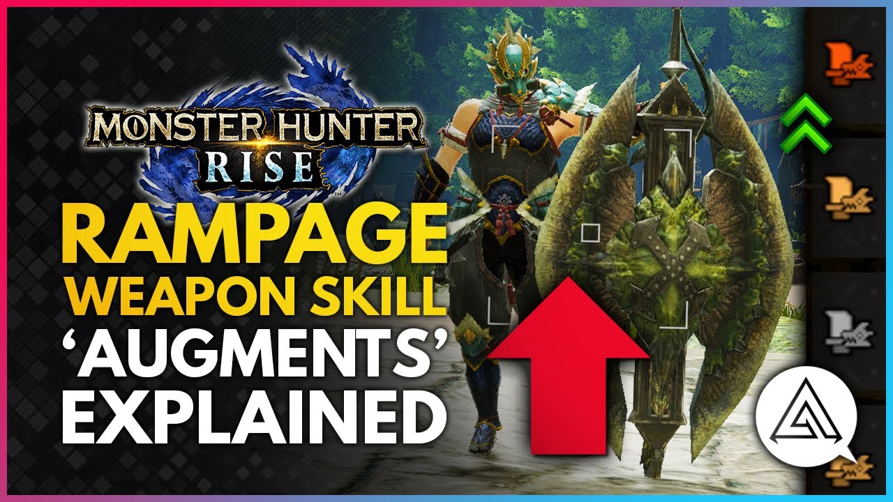 Monster Hunter Rise | Rampage Weapon Skills & Ramp Up 'Augment' System Explained