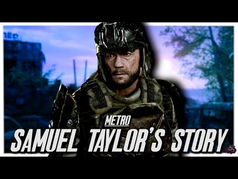Metro’s Heroic Samuel "Sam" Taylor Story | Metro FULL Lore & Origin Story