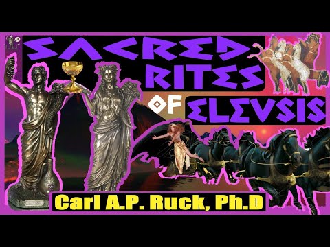 Eleusinian Rites & Christ | Carl A.P. Ruck