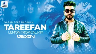 Tareefan (Tropical Mix) - QARAN Ft. Badshah - DJ Lemon