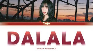 Download lagu Yuju (유주) — DALALA (따라랏) Lyrics [Color coded Han/Rom/Eng/中字] mp3