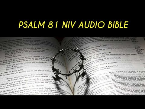 PSALM 81 NIV AUDIO BIBLE (with text)