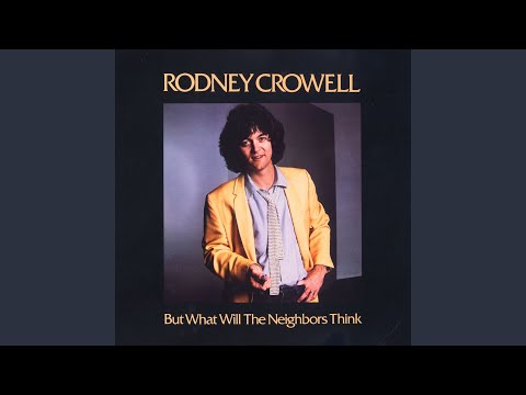 Ashes By Now by Rodney Crowell