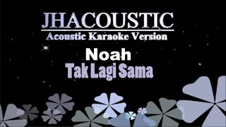 Download lagu Noah - Tak Lagi Sama (Acoustic Karaoke Version) mp3 Download lagu Noah - Tak Lagi Sama (Acoustic Karaoke Version) mp3