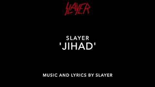 Slayer ⎮ &#39;Jihad&#39; ⎮ (song and the official lyrics)