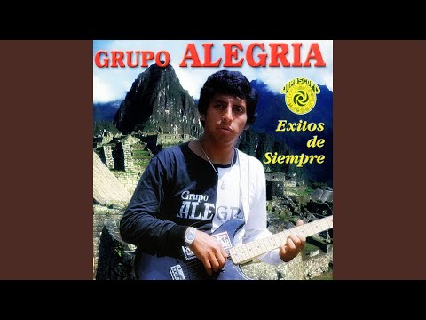 Tu Cambiaste Mi Vida - Grupo Alegria