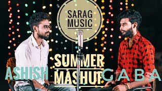 SUMMER MASHUP | 2018 | Ashish | Gaba | SARAG Music
