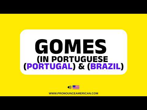 How to Pronounce GOMES (IN PORTUGUESE) (Correctly)