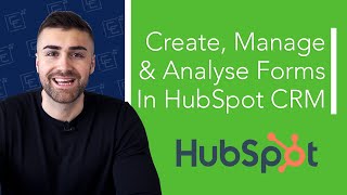 Forms Explained Hubspot CRM | Full Tutorial | 2022