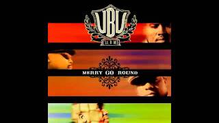UBU - Merry Go Round (Remix Edit)