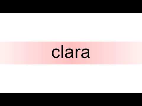 How to pronounce clara