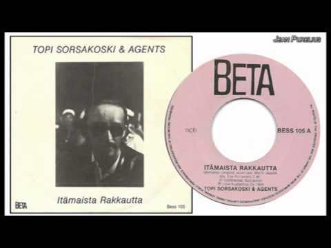 Itämaista Rakkautta - Topi Sorsakoski & Agents
