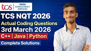 TCS NQT 2026 Actual Coding Questions | 3rd March 2026 | C++ Java Python Solutions