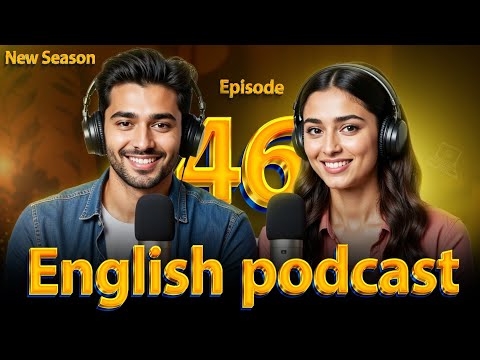 𝗗𝗲𝗹𝗶𝗰𝗶𝗼𝘂𝘀 𝗙𝗼𝗼𝗱 | 𝗟𝗲𝗮𝗿𝗻 𝗘𝗻𝗴𝗹𝗶𝘀𝗵 𝗾𝘂𝗶𝗰𝗸𝗹𝘆 𝘄𝗶𝘁𝗵 𝗽𝗼𝗱𝗰𝗮𝘀𝘁 | 𝗘𝗽𝗶𝘀𝗼𝗱𝗲 46