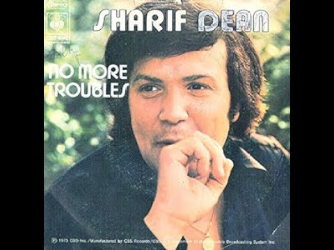 Sharif Dean  -   No More Troubles   1973   +   Do You Love Me   1972