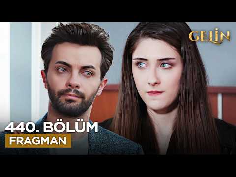 Gelin Dizisi 3. Sezon 440. Bölüm Fragmanı