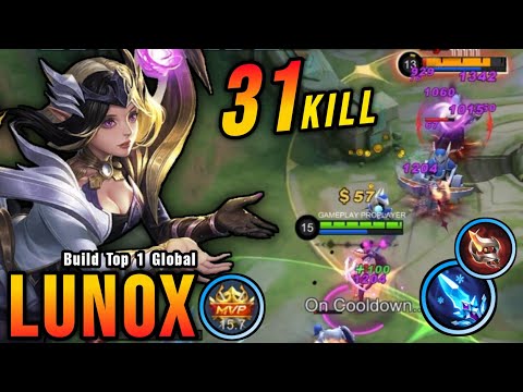 31 Kills!! Super Hard Carry Lunox MVP 15.7 Points!! - Build Top 1 Global Lunox ~ MLBB
