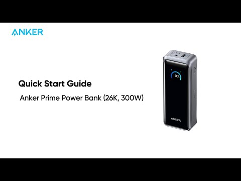 Quick Start Guide for Anker Prime Power Bank (26K, 300W)