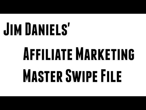 Jim Daniels Affiliate Marketing Master Swipe File Review and Bonus Video
