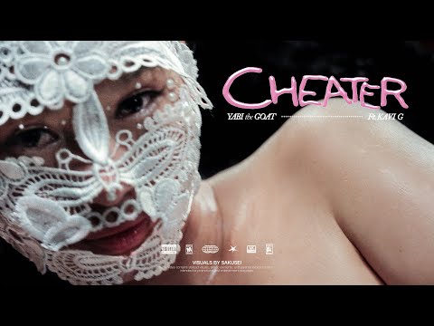 YABI - CHEATER FT. KAVI G ( OFFICIAL MV )