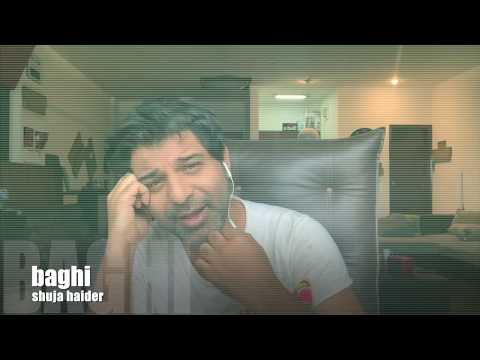 Baghi | Shuja Haider | without music