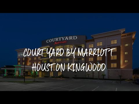 Courtyard By Marriott Houston Kingwood Review - Kingwood , United States of America
