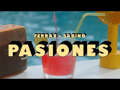 Ferraz ft. Sabino - Pasiones (Video Oficial)