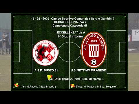 16-02-20 Highlights A.S.D. Busto 81 - U.S.Settimo Milanese 2 - 0