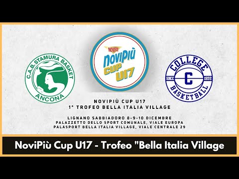 NoviPiù Cup U17 - 1° Trofeo "Bella Italia Village" - CAB Stamura Ancona vs College Borgomanero