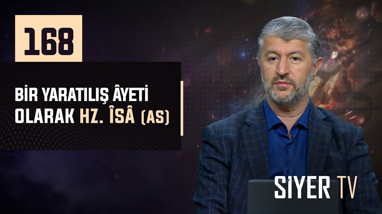 168. Bir Yaratılış Âyeti Olarak Hz. Îsâ (as) 168. Bir Yaratılış Âyeti Olarak Hz. Îsâ (as)