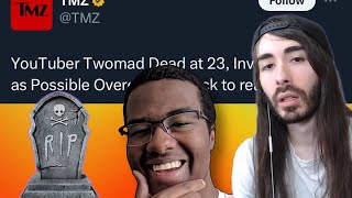 The TWOMAD Situation Is Awful (RIP) | MoistCr1tiKal Reacts