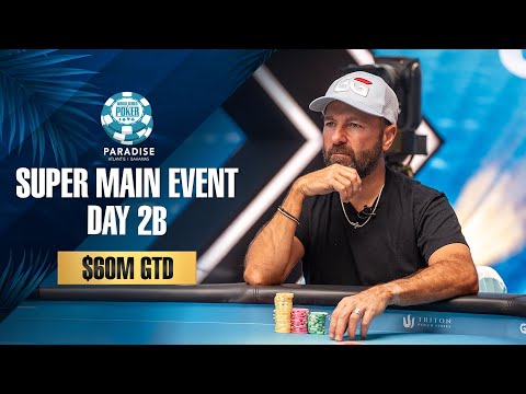 $60M GTD | $25K WSOP SUPER MAIN EVENT - DAY 2B